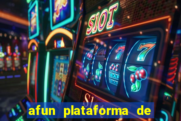 afun plataforma de jogos para ganhar dinheiro